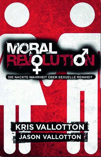 Vallotton,  Moral Revolution Die nackte Wahrheit über sexuelle Freiheit