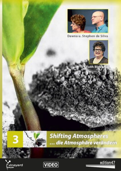 Sozo (3), Shifting atmospheres - Die Atmosphäre verändern, mit Dawna und Stephen de Silva und Faith Blatchford