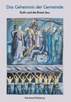 Rehberg, Ruth, die Braut Jesu und das Geheimnis der Gemeinde